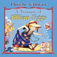 Phoebe Gilman A Treasury Of Jillian Jiggs