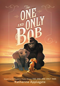 Katherine Applegate The One & Only Bob