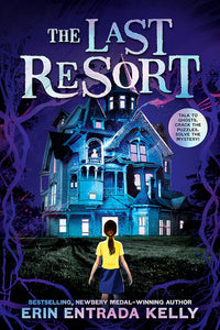 Erin Entrada Kelly The Last Resort