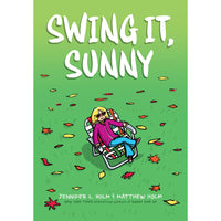 Jennifer Holm & Matthew Holm Swing It Sunny Graphix