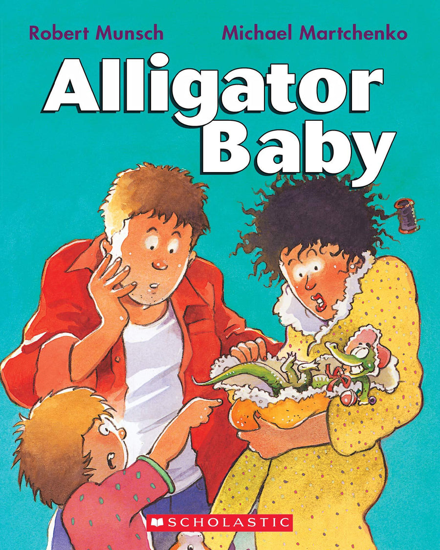 Robert Munsch Alligator Baby