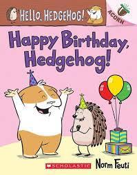 Scholastic Acorn Happy Birthday Hedgehog