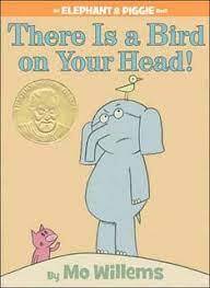 Mo Willems There Is A Bird On Your Head