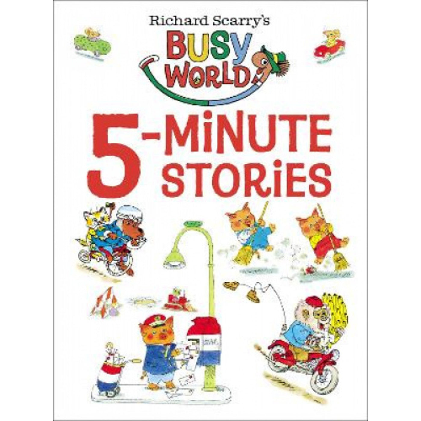 Richard Scarry's 5-Minute Stories