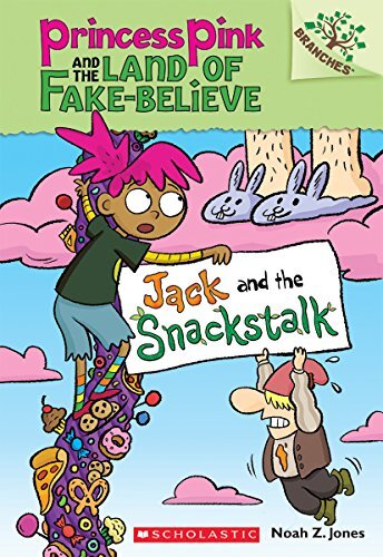 Princess Pink and The Land Of Fake-Believe Jack and the Snackstalk #4