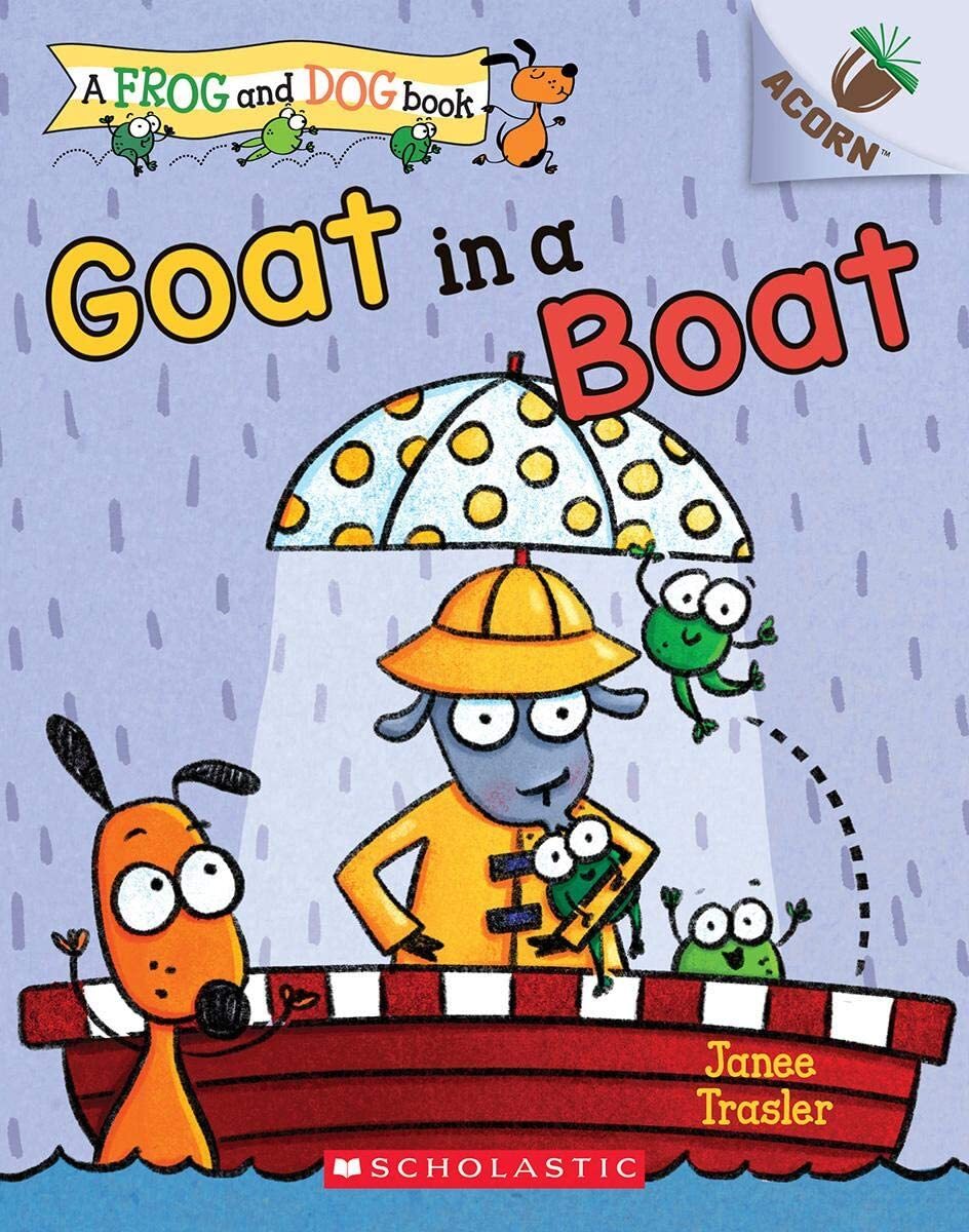 Acorn Reader Goat in a Boat  Acorn A Frog & Dog Book