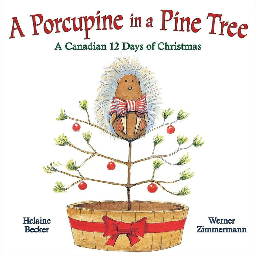 Helaine Becker A Porcupine In A Pine 
Tree