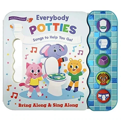 Everybody Potties, Songs To Help You Go!