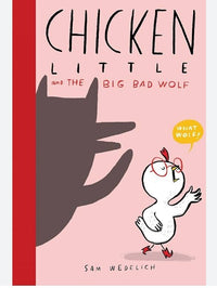 Sam Wedelich Chicken Little And The Big Bad Wolf