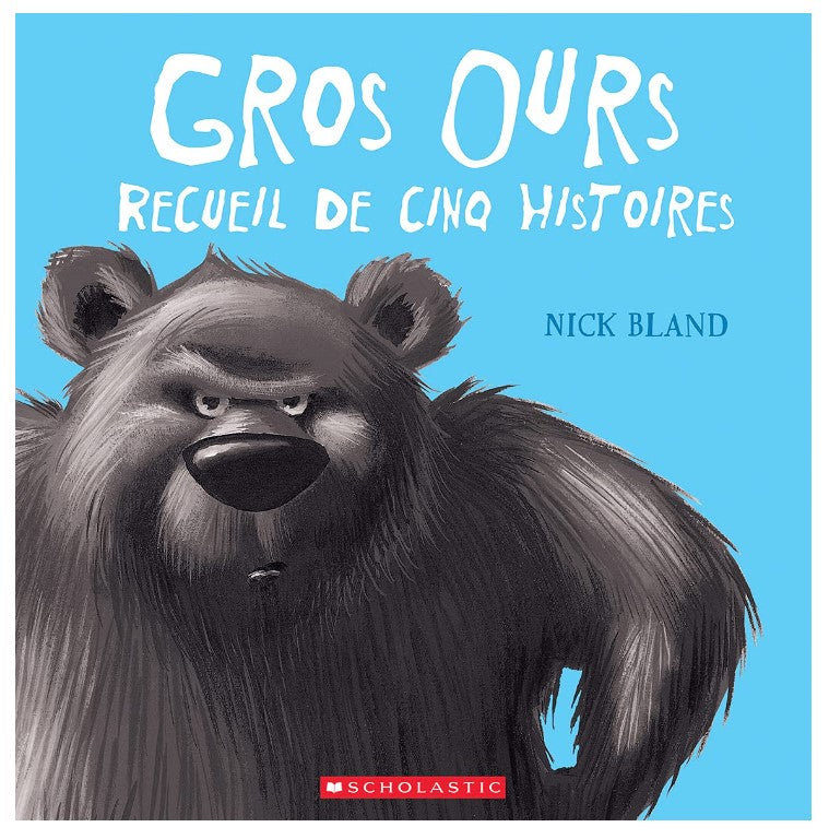 Gros Ours: Recueil de cinq histoires