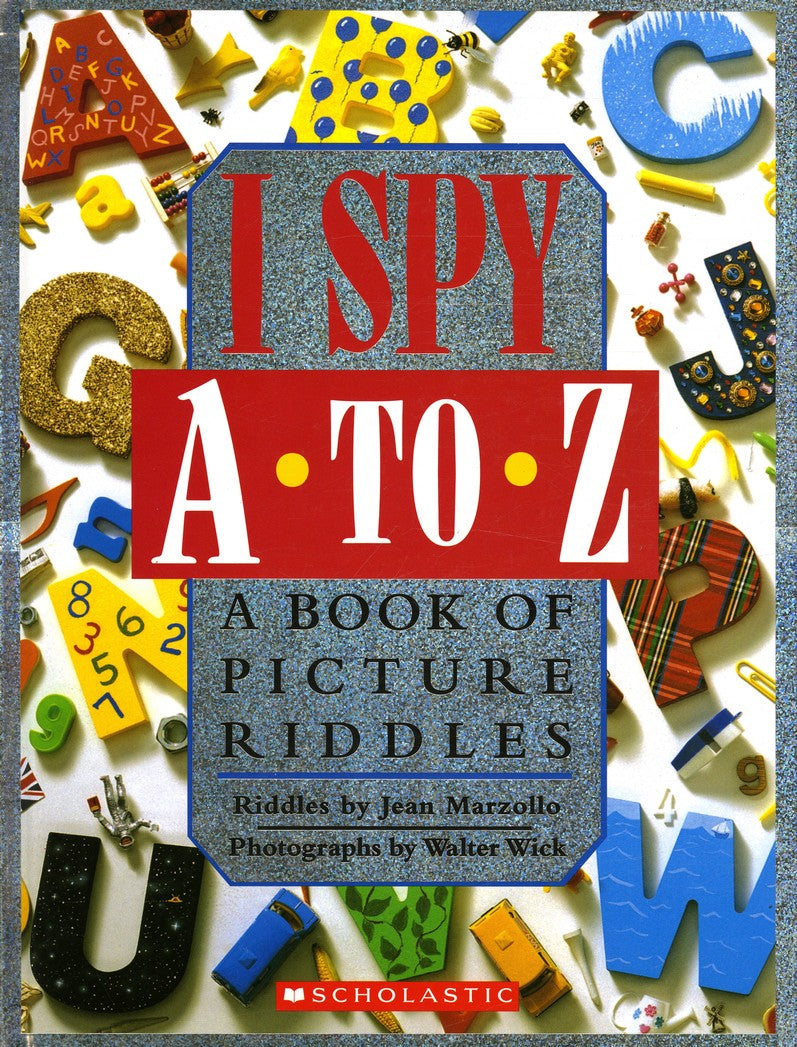 I Spy A to Z: A Book of Picture Riddles