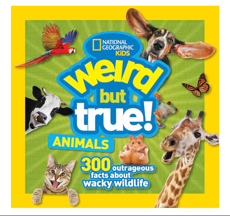 National Geographic Kids Weird But True Animals