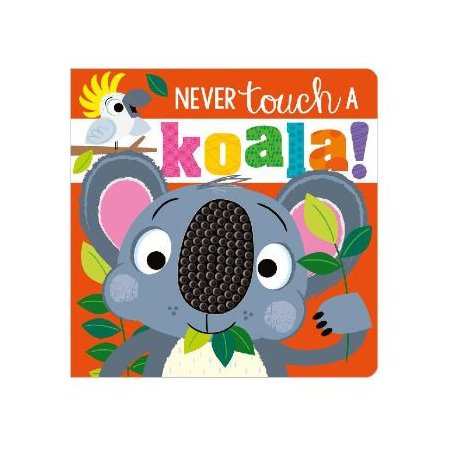 Make Believe Ideas Never Touch A Koala