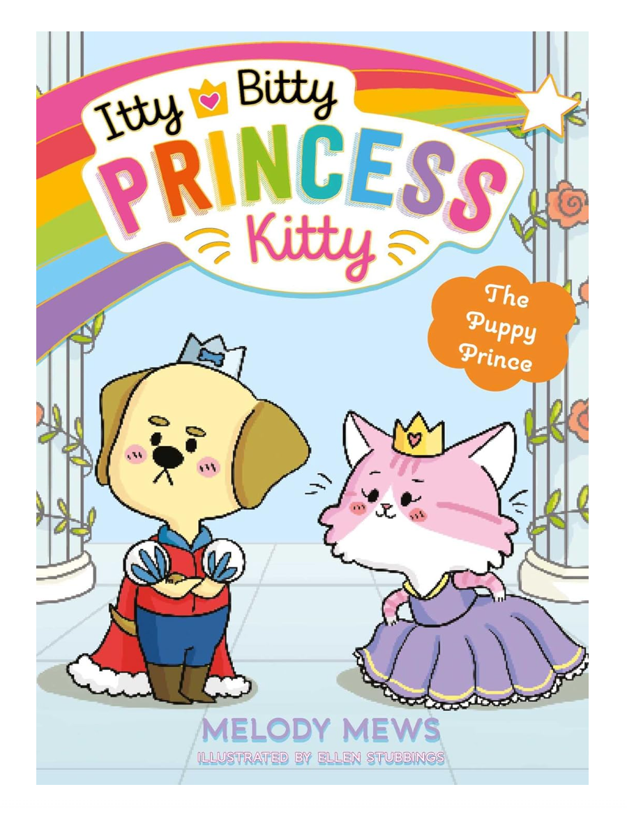 The Itty Bitty Princess Kitty #3 The Puppy Prince