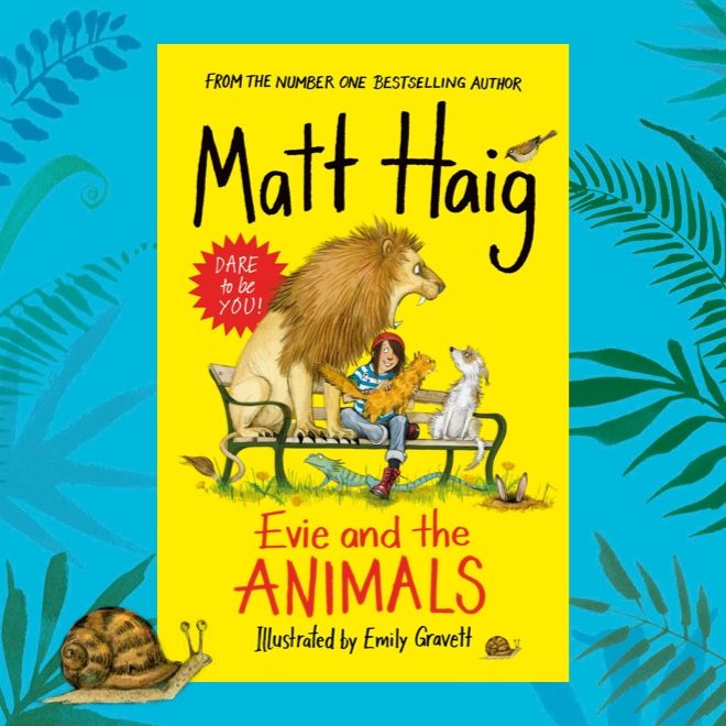 Matt Haig & Emily Gravett Evie and the Animals