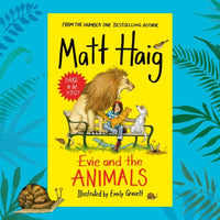 Matt Haig & Emily Gravett Evie and the Animals