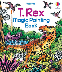 Usborne T. Rex magic Painting Book