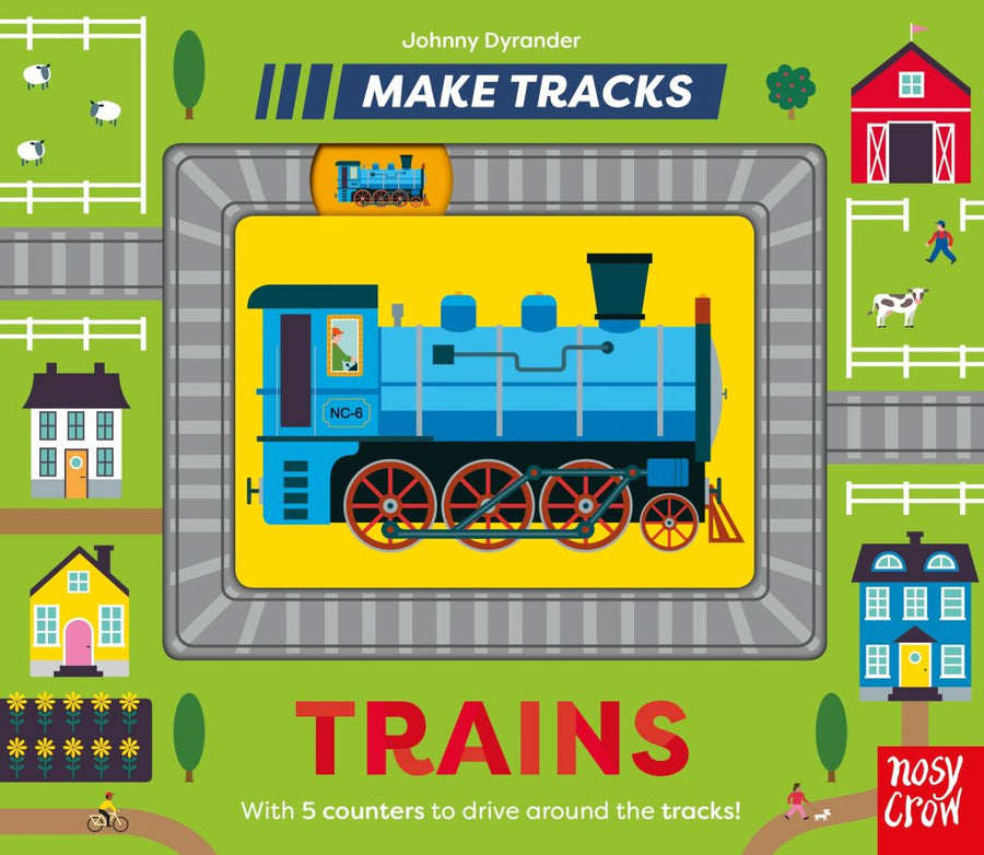Nosy Crow Trains Makes Tracks