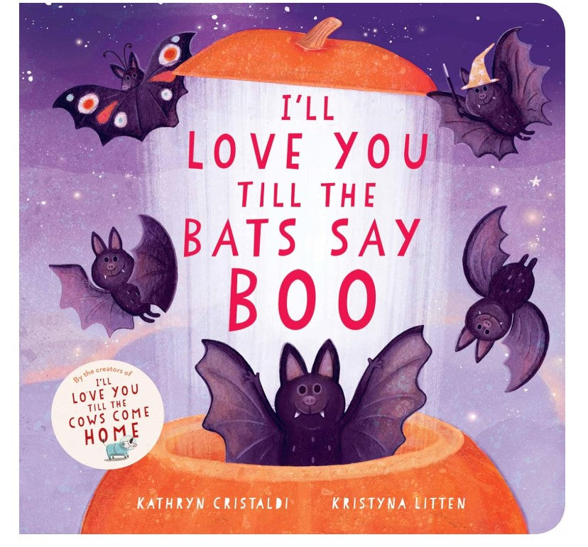 I'll Love You Till The Bats Say Boo
