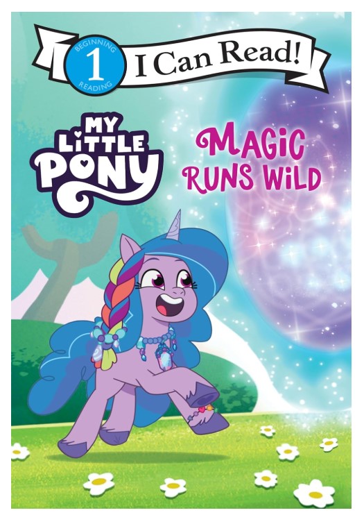 I Can Read: Level 1 My Little Pony Magic Runs Wild