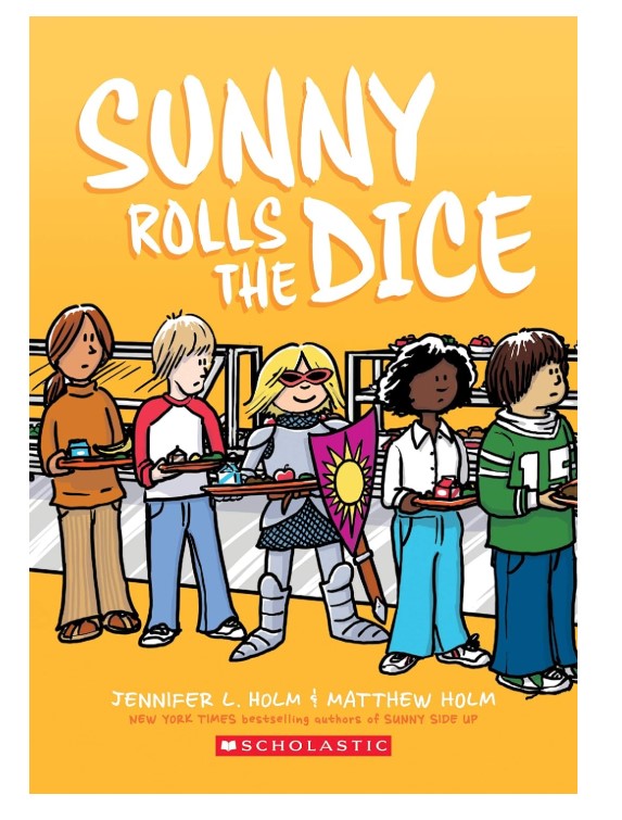 Jennifer Holm, Matthew Holm Sunny Rolls The Dice