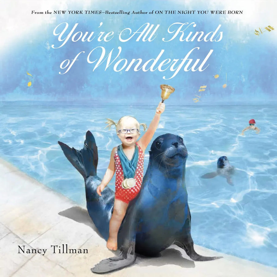 Nancy Tillman You are All Kinds Of Wonderful
