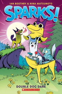 Sparks! Double Dog Dare #2
