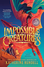 Katherine Rundell Impossible Creatures